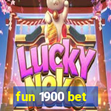 fun 1900 bet